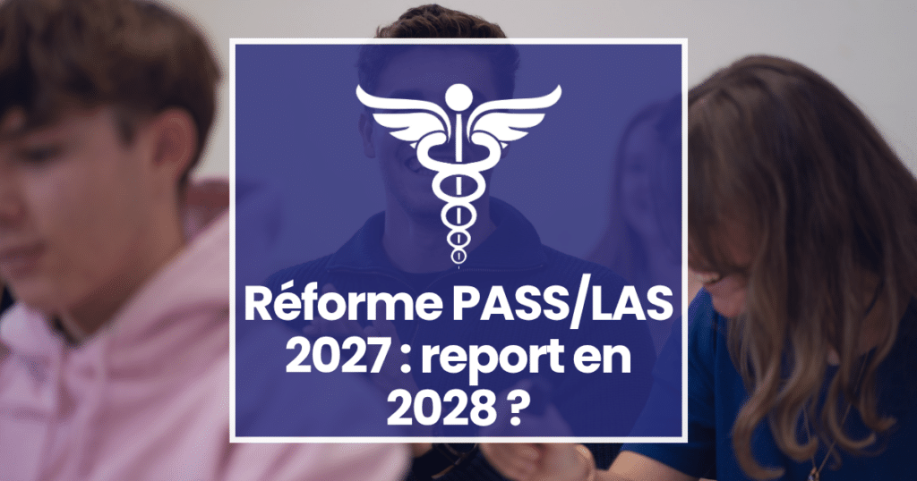 Report de la réforme des études de santé PASS LAS 2027 à 2028 avis des doyens